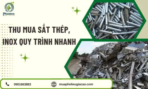 Thu Mua Sắt Thép, Inox Quy Trình Nhanh