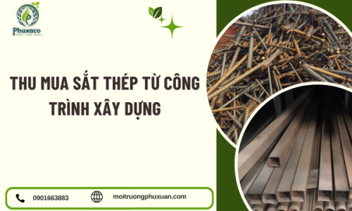 Thu Mua Sắt Thép Từ Công Trình Xây Dựng