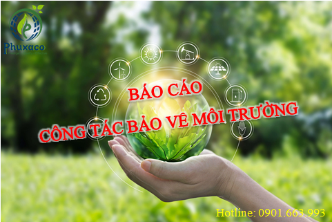 Báo cáo công tác bảo vệ môi trường theo Thông tư 02/2022/TT-BTNMT